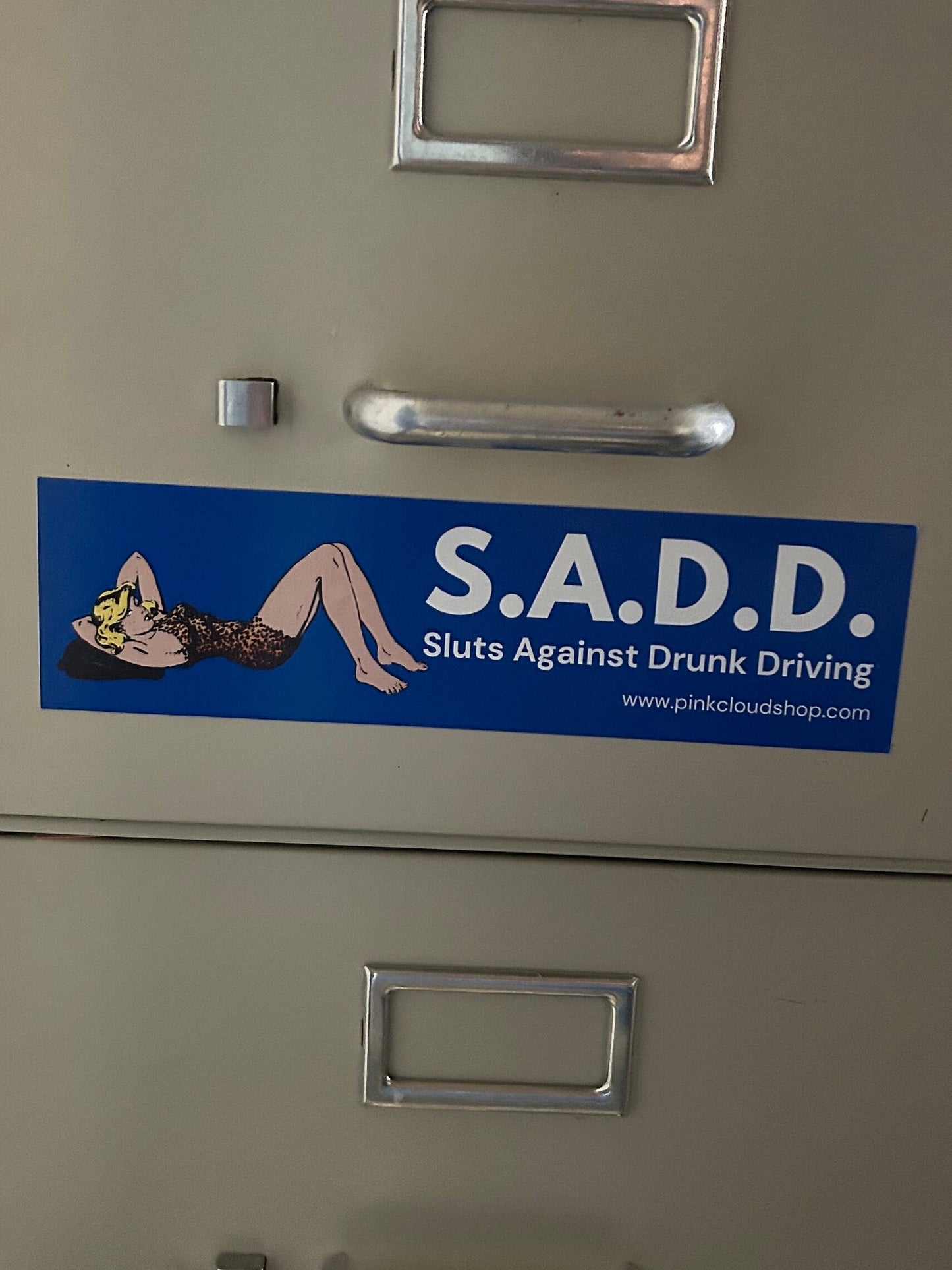 SADD | Sluts against drunk driving Bumper Magnet or Sticker