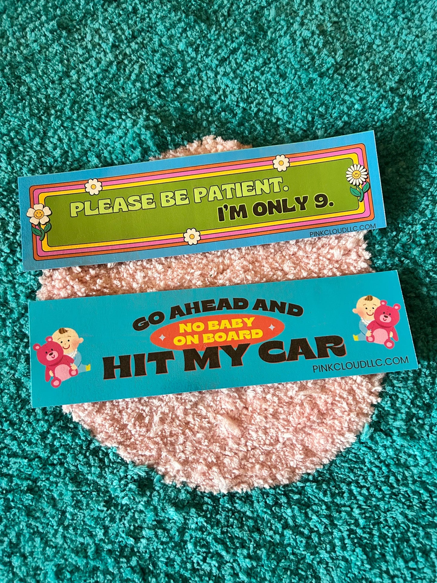 Please Be Patient. I’m Only 9. Car Magnet | 9 inches wide