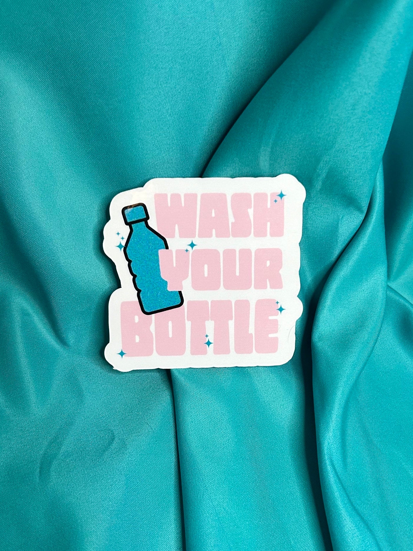 Wash Your Bottle Sticker heavy duty outdoor clear glossy holographic