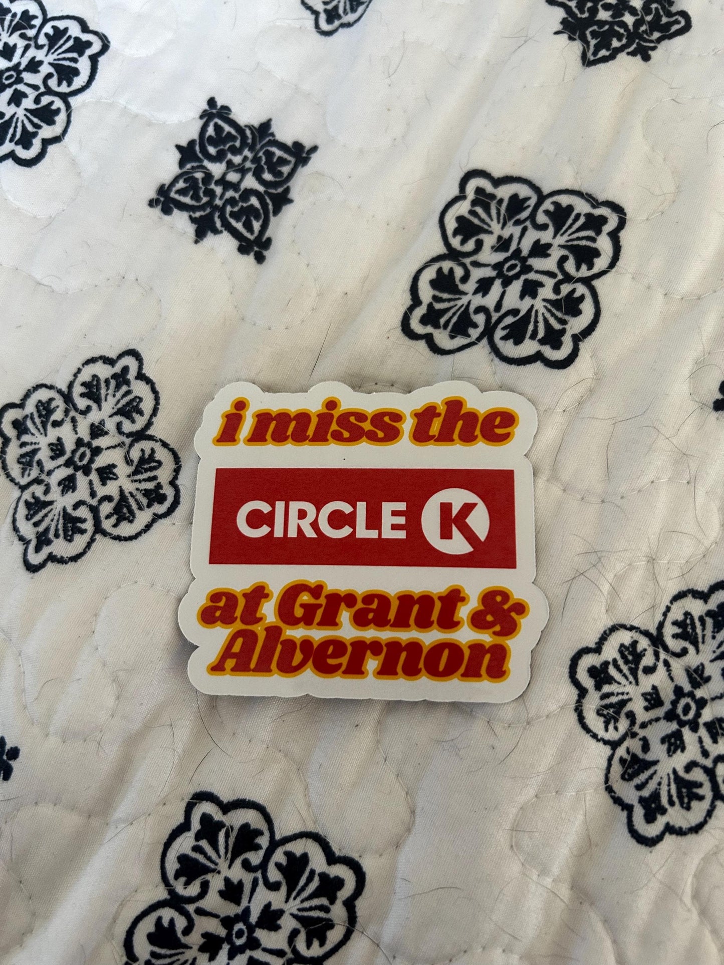 I miss the circle k | Tucson Sticker or Magnet | Holographic or Glossy