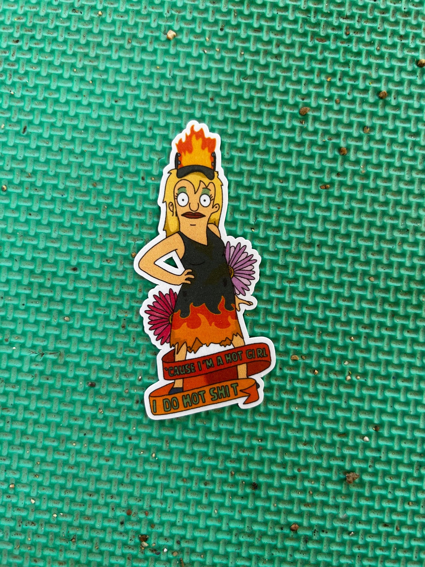 Tammy Sticker | Bobs Burgers Fan Art | cause I’m a hot girl