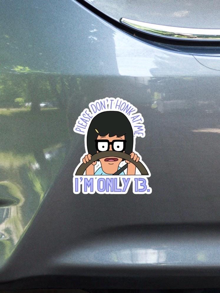 Please don’t honk at me Large Bumper Sticker | Tina Belcher | Bobs Burgers Collection