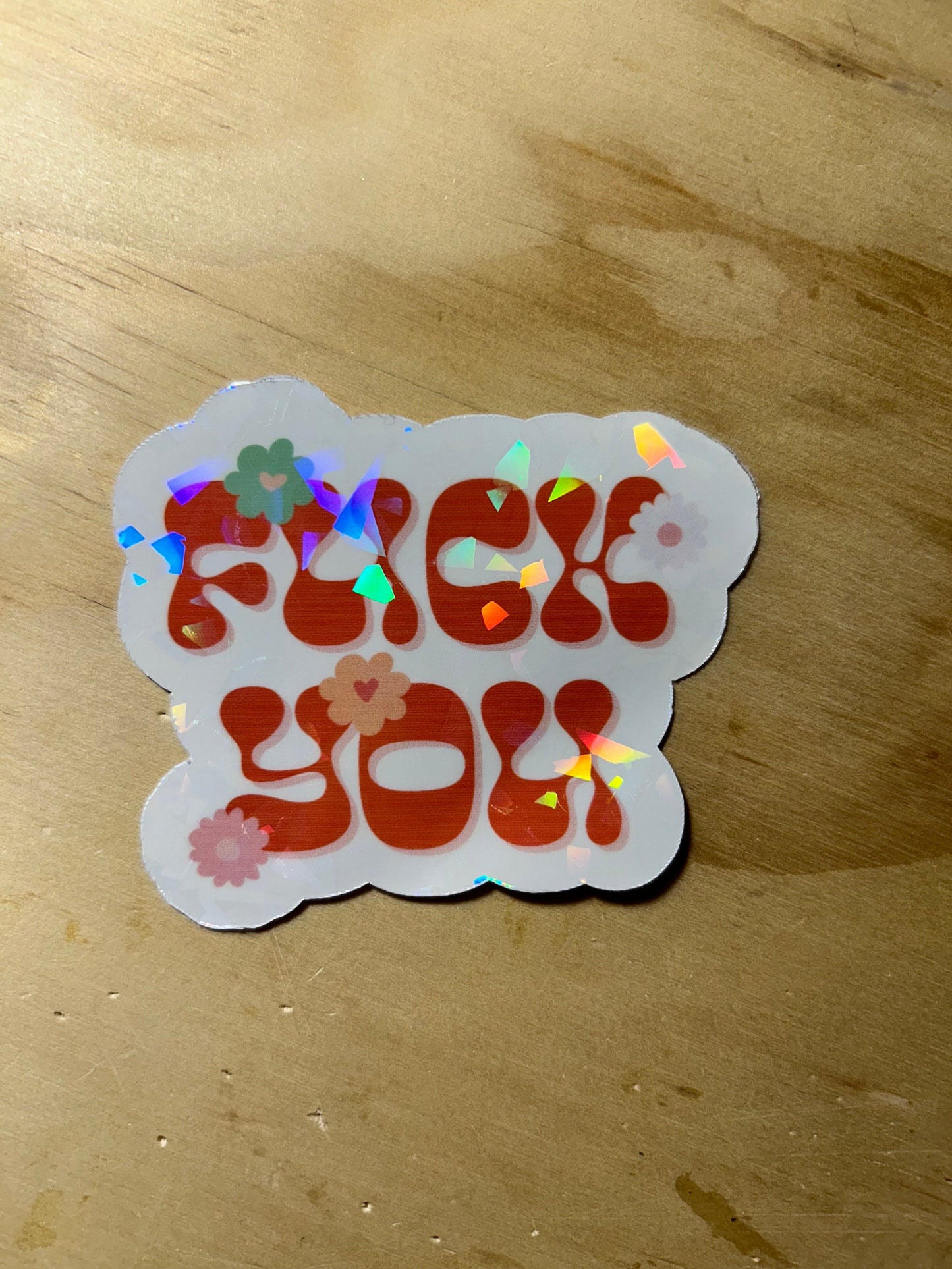 Floral Fuck You Sticker | Choose Your Finish