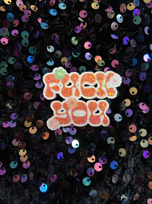 Floral Fuck You Sticker | Choose Your Finish