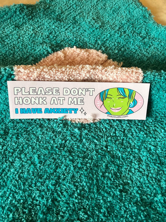 Please don’t Honk at Me | Car Magnet | 9 inches wide | Anxiety