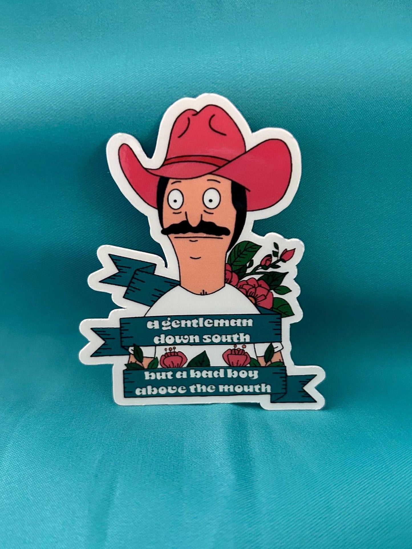 Bob Sticker | A Gentleman Down South but a Bad Boy above the Mouth | Bobs Burgers Fan Art