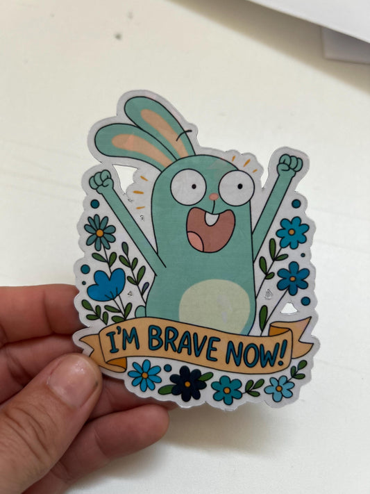 I’m brave now | Kiff fan art | Barry Buns Bunny | sticker or magnet | glossy or holographic and size options